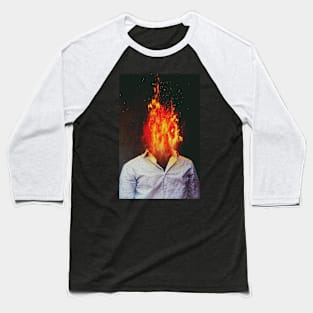 A Fire You Can't Stop Baseball T-Shirt